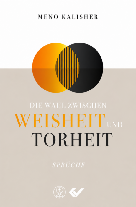 Die Wahl zwischen Weisheit und Torheit